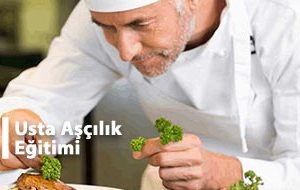 Usta Aşçılık Eğitimi