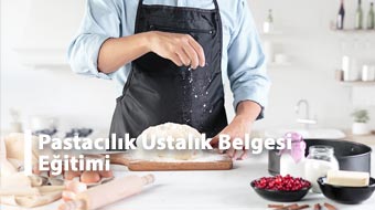 Pastacılık Ustalık Belgesi Eğitimi