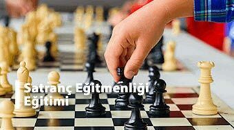 Satranç Eğitmenliği Eğitimi