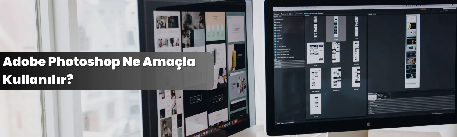 Adobe Photoshop Ne Amaçla Kullanılır