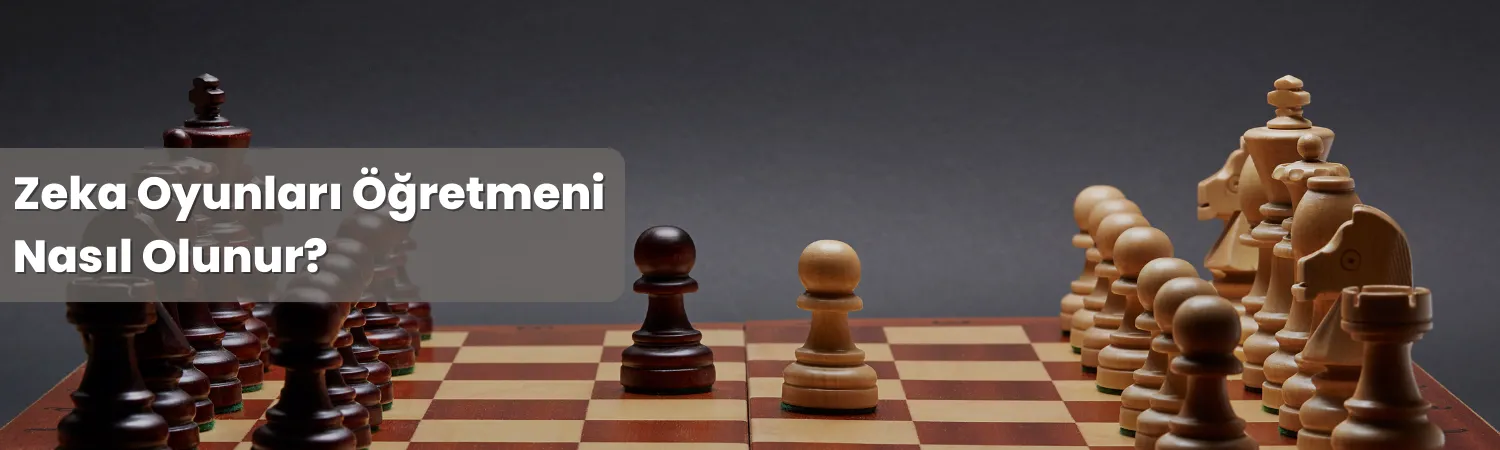 Zeka Oyunları Öğretmeni Nasıl Olunur?