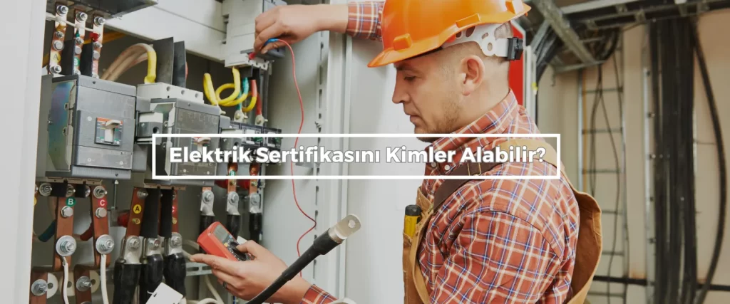 Elektrik Sertifikasini Kimler Alabilir 1