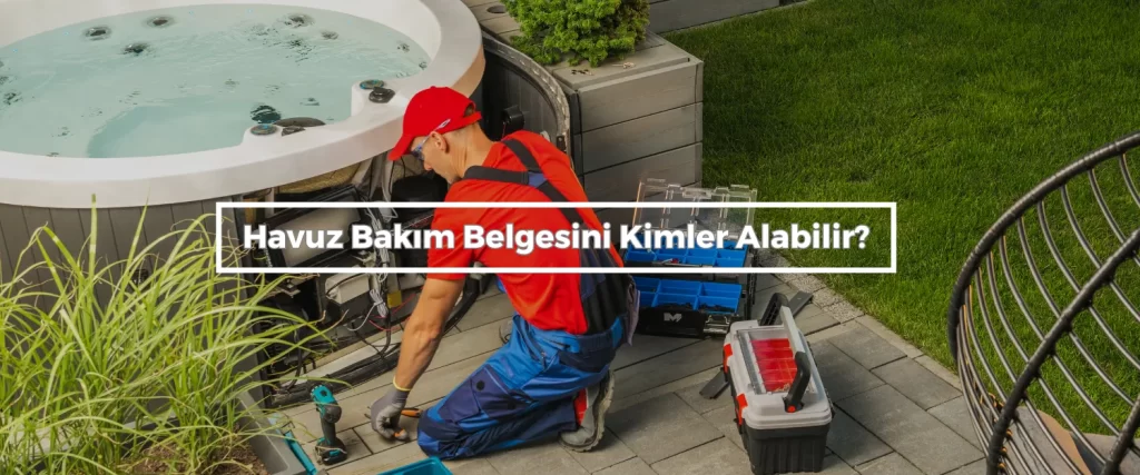 Havuz Bakım Belgesi 2 Havuz Bakim Belgesini Kimler Alabilir