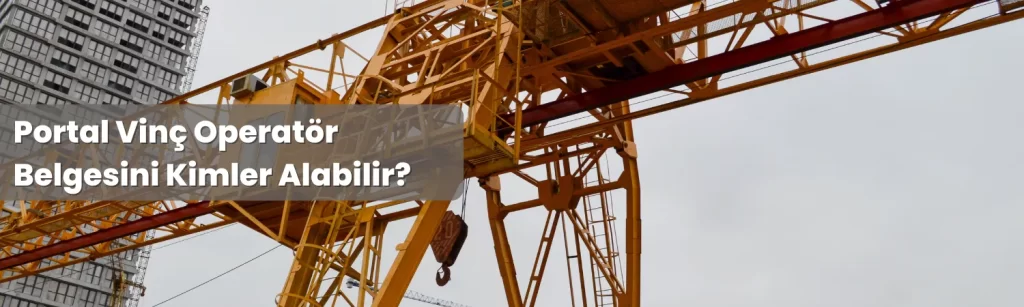 Portal Vinc Operator Belgesini Kimler Alabilir