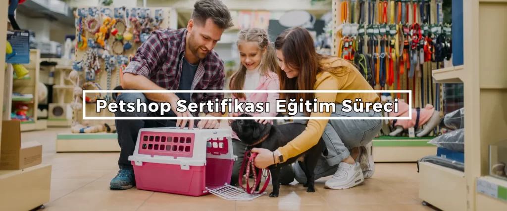 Petshop Sertifikasi Egitim Sureci