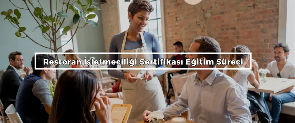 Restoran Isletmeciligi Sertifikasi Egitim Sureci 2