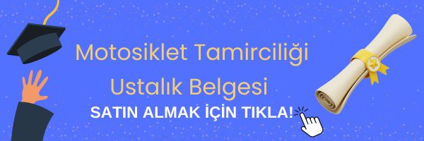 motosiklet tamirciligi ustalik belgesi